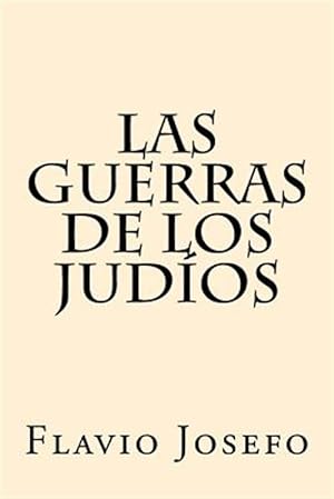 Seller image for Las Guerras De Los Judios -Language: spanish for sale by GreatBookPricesUK