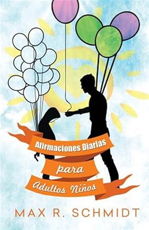 Immagine del venditore per Afirmaciones Diarias para Adultos y Niños / Daily Affirmations for Adult and Children -Language: spanish venduto da GreatBookPricesUK