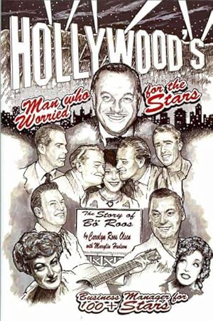 Imagen del vendedor de Hollywood's Man Who Worried for the Stars : The Story of Bo Roos a la venta por GreatBookPricesUK