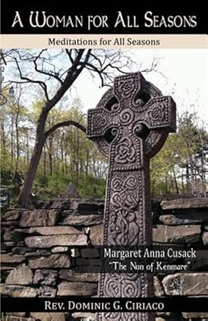 Seller image for A Woman for All Seasons: Margaret Anna Cusack for sale by GreatBookPricesUK