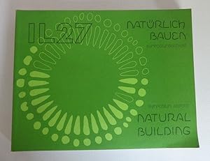 Natürlich Bauen: Bericht über d. Internat. Symposium Natürl. Bauen vom 15. - 19. Oktober 1979 = N...