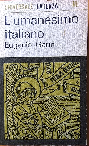 Lumanesimo italiano. Filosofia e vita civile nel Rinascimento