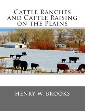 Seller image for Cattle Ranches and Cattle Raising on the Plains for sale by GreatBookPricesUK