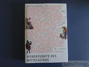 Wendepunkte des Miittelalters. Von der Kaiserkrönung Karls des Grossen bis zur Entdeckung Amerikas.