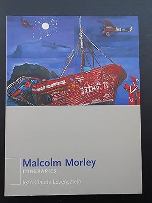 Image du vendeur pour MALCOLM MORLEY. 'Itineraries' series. mis en vente par J. R. Young