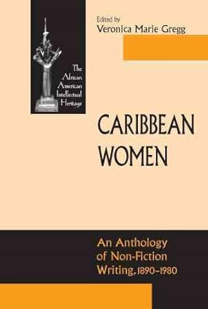 Bild des Verkufers fr Caribbean Women : An Anthology of Non-Fiction Writing, 1890-1980 zum Verkauf von GreatBookPricesUK