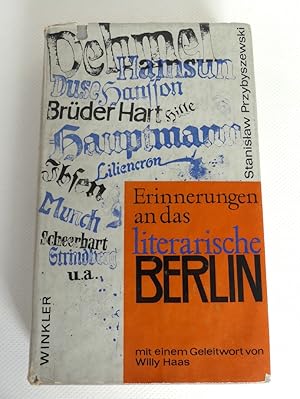 Bild des Verkufers fr Erinnerungen an das literarische Berlin. Mit einem Geleitwort von Willy Haas. - Aus dem Polnischen bertragen von Klaus Staemmler. zum Verkauf von Antiquariat Maralt