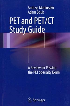 Seller image for PET and PET / CT Study Guide : A Review for Passing the PET Specialty Exam for sale by GreatBookPricesUK