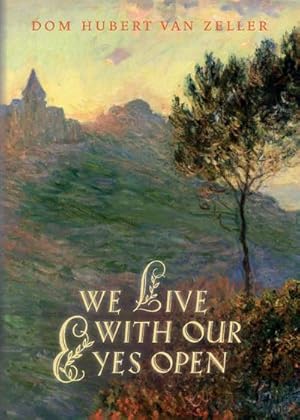 Imagen del vendedor de We Live with Our Eyes Open a la venta por AHA-BUCH GmbH