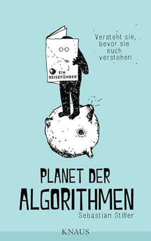 Imagen del vendedor de Planet der Algorithmen: Ein Reisefhrer a la venta por Modernes Antiquariat - bodo e.V.