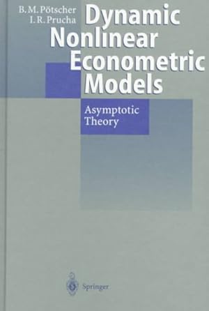 Seller image for Dynamic Nonlinear Econometric Models : Asymptotic Theory for sale by GreatBookPricesUK