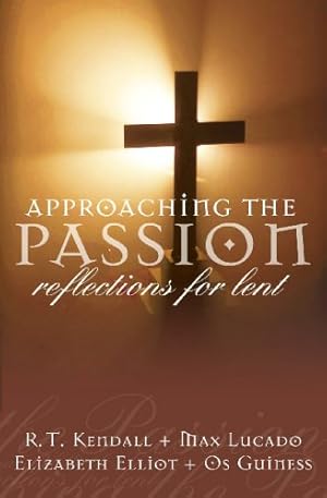 Imagen del vendedor de Approaching the Passion: Words of Reflection a la venta por WeBuyBooks