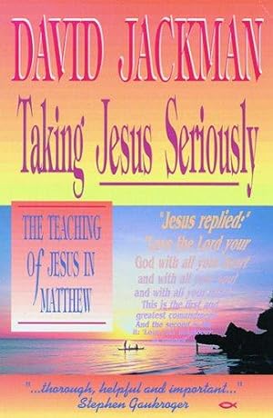 Bild des Verkufers fr Taking Jesus Seriously zum Verkauf von WeBuyBooks