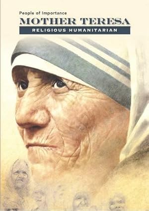 Immagine del venditore per Mother Teresa - Religious Humanitarian (People of Importance) venduto da WeBuyBooks