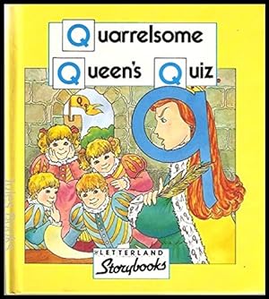 Seller image for Quarrelsome Queen's Quiz (Letterland Storybooks) for sale by WeBuyBooks