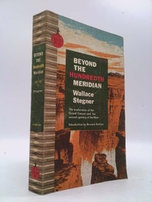 Bild des Verkufers fr Beyond The Hundredth Meridian - John Wesley Powell And The Second Opening Of The West zum Verkauf von ThriftBooksVintage