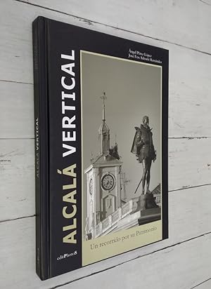 Imagen del vendedor de Alcal vertical. Un recorrido por su patrimonio a la venta por Librera Dilogo