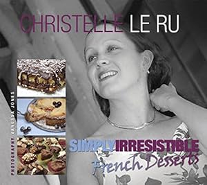 Image du vendeur pour Simply Irresistible French Desserts mis en vente par WeBuyBooks