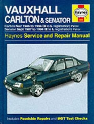 Bild des Verkufers fr Vauxhall Carlton and Senator Service and Repair Manual (Haynes Service and Repair Manuals) zum Verkauf von WeBuyBooks