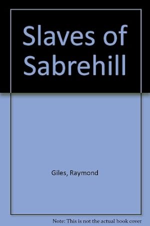 Bild des Verkufers fr Slaves of Sabrehill zum Verkauf von WeBuyBooks