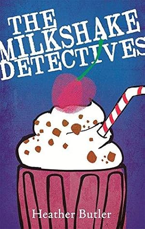 Bild des Verkufers fr The Milkshake Detectives zum Verkauf von WeBuyBooks