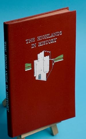 Immagine del venditore per The Highlands in History. (Scotia Booklets). First Printing venduto da Libris Books