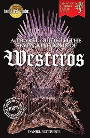 Seller image for A Travel Guide to the Seven Kingdoms of Westeros for sale by WeBuyBooks