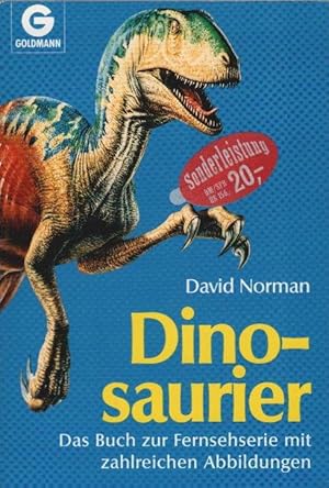 Seller image for Dinosaurier : das Buch zur Fernsehserie. David Norman. Aus dem Engl. bertr. von Christoph Arndt / Goldmann ; 12477 for sale by Schrmann und Kiewning GbR