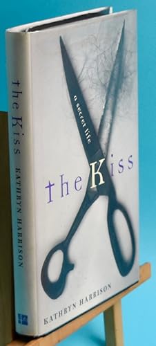 The Kiss. A Secret Life. First Printing. Signed by the Author