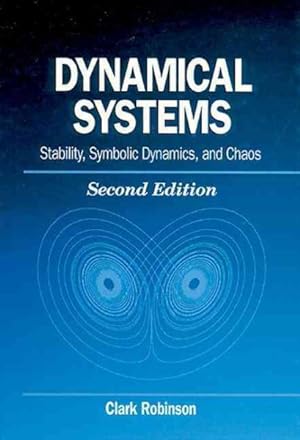 Imagen del vendedor de Dynamical Systems : Stability, Symbolic Dynamics, and Chaos a la venta por GreatBookPricesUK