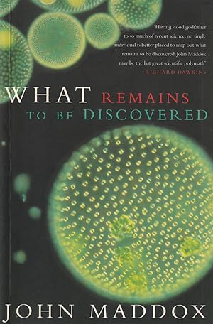 Imagen del vendedor de What Remains to be Discovered? a la venta por Haymes & Co. Bookdealers