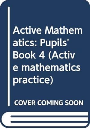 Seller image for Active Mathematics: Pupils' Book 4 (Active mathematics practice) for sale by WeBuyBooks