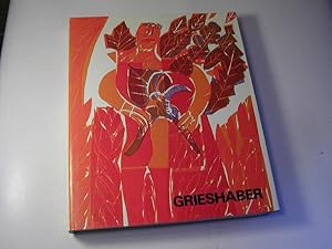 Seller image for Grieshaber : ein Lebenswerk 1909 - 1981 for sale by Antiquariat Fuchseck