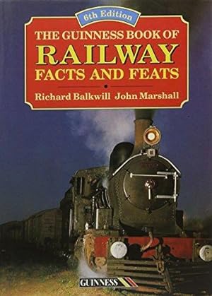 Bild des Verkufers fr The Guinness Book of Railway Facts and Feats zum Verkauf von WeBuyBooks