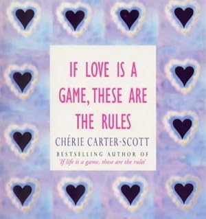 Bild des Verkufers fr If Love Is A Game, These Are The Rules zum Verkauf von WeBuyBooks