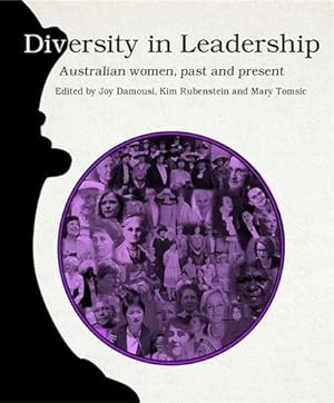 Bild des Verkufers fr Diversity in Leadership: Australian women, past and present zum Verkauf von GreatBookPricesUK