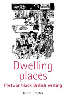 Image du vendeur pour Dwelling Places: Postwar Black British Writing (Paperback or Softback) mis en vente par BargainBookStores