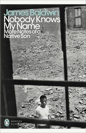 Seller image for Nobody Knows My Name : More Notes Of A Native Son for sale by Smartbuy