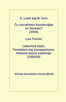 Seller image for u socialismo konstrui?as en Sovetio? (1935): Laborista ?tato, Termidoro kaj bonapartismo. Historia-teoria esplora?o (1932/35) (Paperback or Softback) for sale by BargainBookStores