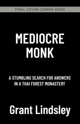Image du vendeur pour Mediocre Monk: A Stumbling Search for Answers in a Forest Monastery (Paperback or Softback) mis en vente par BargainBookStores