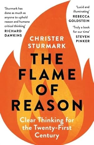 Bild des Verkufers fr The Flame of Reason : Clear Thinking for the Twenty-First Century zum Verkauf von Smartbuy
