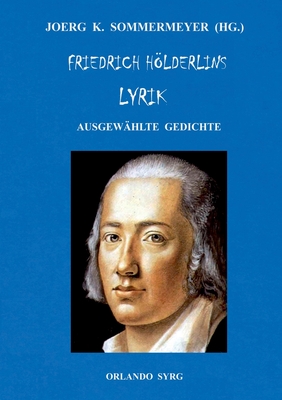 Image du vendeur pour Friedrich H�lderlins Lyrik: Ausgew�hlte Gedichte (Paperback or Softback) mis en vente par BargainBookStores