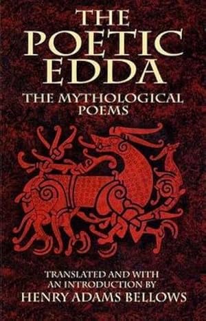 Imagen del vendedor de The Poetic Edda: The Mythological Poems a la venta por Smartbuy