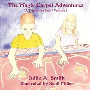 Seller image for The Magic Carpet Adventures: A Trip to the Park Volume 2 (Paperback or Softback) for sale by BargainBookStores