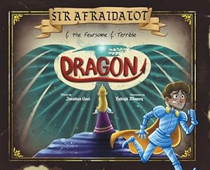Seller image for Sir Afraidalot and the Fearsome and Terrible Dragon (Hardback or Cased Book) for sale by BargainBookStores