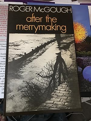 Immagine del venditore per After the Merrymaking (Poetry Paperbacks) venduto da Bristlecone Books  RMABA