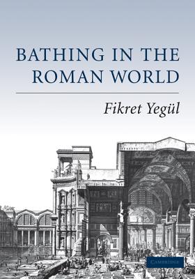 Immagine del venditore per Bathing in the Roman World (Paperback or Softback) venduto da BargainBookStores