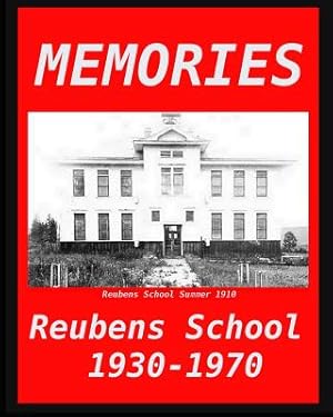 Imagen del vendedor de Memories: Reubens School 1930 - 1970 (Paperback or Softback) a la venta por BargainBookStores