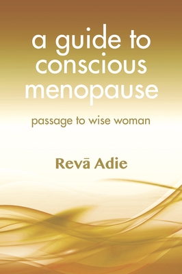 Image du vendeur pour A Guide to Conscious Menopause: Passage to Wise Woman (Paperback or Softback) mis en vente par BargainBookStores