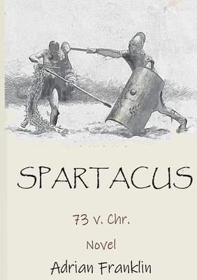 Seller image for Spartacus: 73 v. Chr. (Paperback or Softback) for sale by BargainBookStores